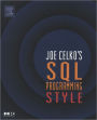 Joe Celko's SQL Programming Style