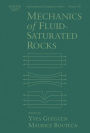 Mechanics of Fluid-Saturated Rocks