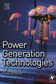 Title: Power Generation Technologies, Author: Paul Breeze