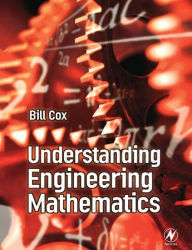Title: Understanding Engineering Mathematics, Author: Bill Cox
