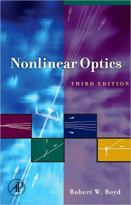 Title: Nonlinear Optics, Author: Robert W. Boyd