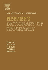 Title: Elsevier's Dictionary of Geography: in English, Russian, French, Spanish and German, Author: Vladimir Kotlyakov