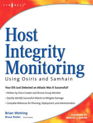 Title: Host Integrity Monitoring Using Osiris and Samhain, Author: Brian Wotring