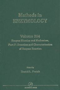 Title: Enzyme Kinetics and Mechanism, Part F: Detection and Characterization of Enzyme Reaction Intermediates, Author: Daniel L. Purich