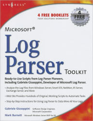 Title: Microsoft Log Parser Toolkit: A Complete Toolkit for Microsoft's Undocumented Log Analysis Tool, Author: Gabriele Giuseppini