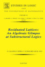 Residuated Lattices: An Algebraic Glimpse at Substructural Logics