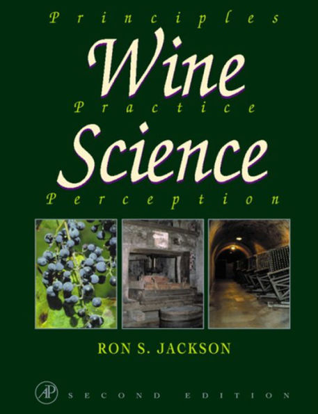 Wine Science: Principles, Practice, Perception