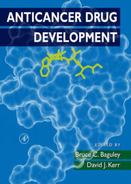 Title: Anticancer Drug Development, Author: Bruce C. Baguley