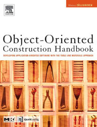 Title: Object-Oriented Construction Handbook: Developing Application-Oriented Software with the Tools & Materials Approach, Author: Heinz Züllighoven