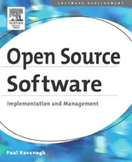 Title: Open Source Software: Implementation and Management: Implementation and Management, Author: Paul Kavanagh