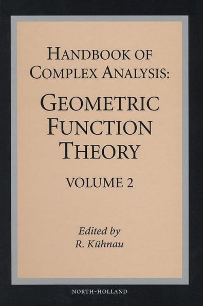 Handbook of Complex Analysis: Geometric Function Theory