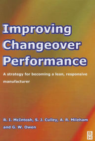 Title: Improving Changeover Performance, Author: S. Culley