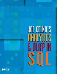 Title: Joe Celko's Analytics and OLAP in SQL, Author: Joe Celko