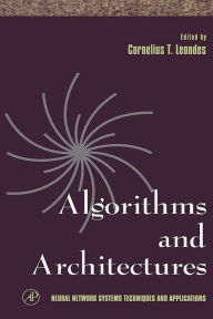 Title: Algorithms and Architectures, Author: Cornelius T. Leondes