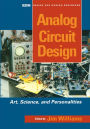 Analog Circuit Design: Art, Science and Personalities