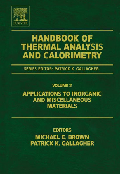 Handbook of Thermal Analysis and Calorimetry: Applications to inorganic and miscellaneous materials