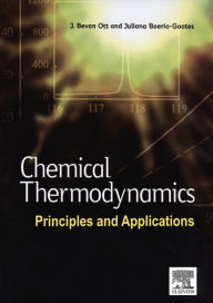 Title: Chemical Thermodynamics: Principles and Applications: Principles and Applications, Author: J. Bevan Ott