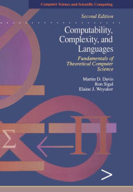 Title: Computability, Complexity, and Languages: Fundamentals of Theoretical Computer Science, Author: Martin Davis