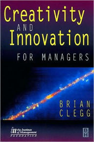 Title: Creativity and Innovation for Managers, Author: Brian Clegg