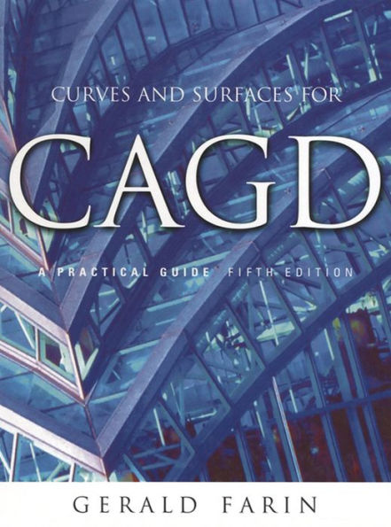 Curves and Surfaces for CAGD: A Practical Guide