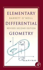 Title: Elementary Differential Geometry, Revised 2nd Edition, Author: Barrett O'Neill