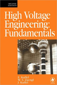 Title: High Voltage Engineering Fundamentals, Author: John Kuffel