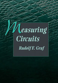 Title: Measuring Circuits, Author: Rudolf F. Graf Professional Technical Writer