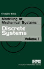 Modelling of Mechanical Systems: Discrete Systems