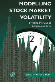 Title: Modelling Stock Market Volatility: Bridging the Gap to Continuous Time, Author: Peter H. Rossi