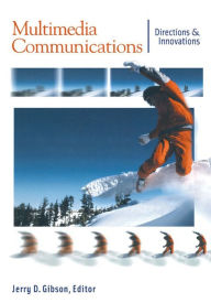 Title: Multimedia Communications: Directions and Innovations, Author: Jerry D. Gibson