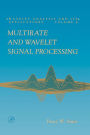 Multirate and Wavelet Signal Processing