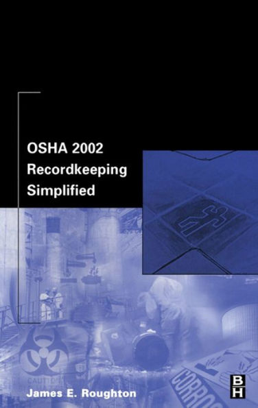 OSHA 2002 Recordkeeping Simplified