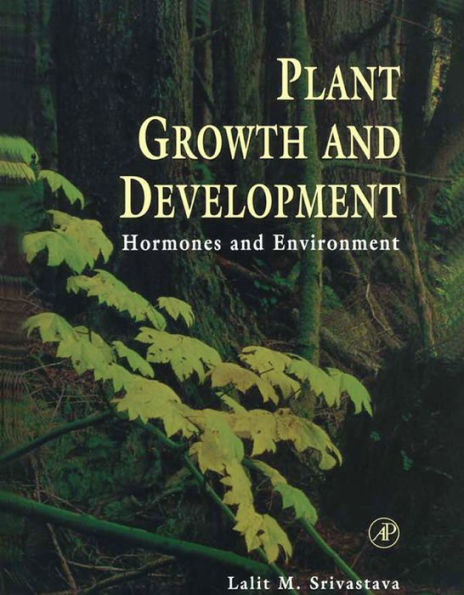 Plant Growth and Development: Hormones and Environment