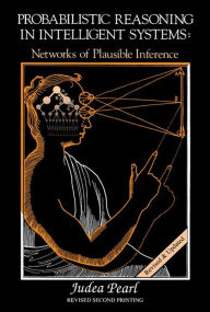 Title: Probabilistic Reasoning in Intelligent Systems: Networks of Plausible Inference, Author: Judea Pearl