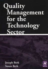 Title: Quality Management for the Technology Sector, Author: Joseph Berk