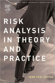 Title: Risk Analysis in Theory and Practice, Author: Jean-Paul Chavas