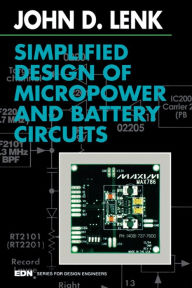 Title: Simplified Design of Micropower and Battery Circuits, Author: John Lenk