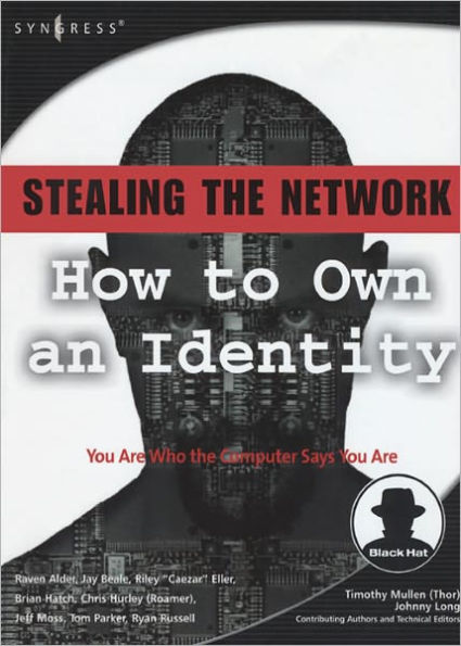 Stealing the Network: How to Own an Identity