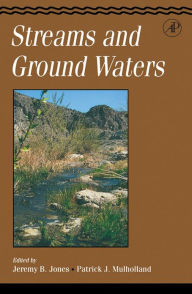 Title: Streams and Ground Waters, Author: Jeremy B. Jones