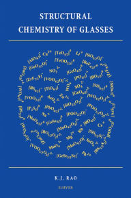 Title: Structural Chemistry of Glasses, Author: K.J. Rao