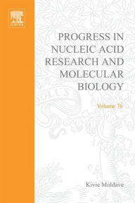 Title: Progress in Nucleic Acid Research and Molecular Biology: Subject Index Volume (40-72), Author: Kivie Moldave