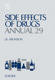 Title: Side Effects of Drugs Annual: A Worldwide Yearly Survey of New Data and Trends in Adverse Drug Reactions, Author: Jeffrey K. Aronson MA DPhil MBChB FRCP FBPharmacolS FFPM(Hon)