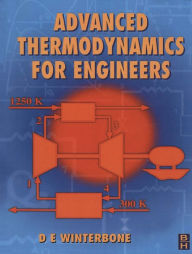 Title: Advanced Thermodynamics for Engineers, Author: D. Winterbone FEng