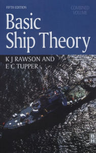 Title: Basic Ship Theory, Combined Volume, Author: E. C. Tupper
