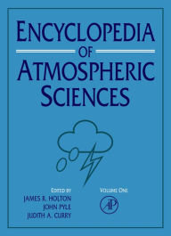 Title: Encyclopedia of Atmospheric Sciences, Author: James R. Holton