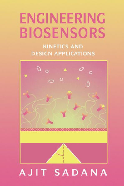 Engineering Biosensors: Kinetics and Design Applications