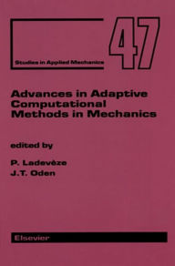 Title: Advances in Adaptive Computational Methods in Mechanics, Author: P. Ladeveze