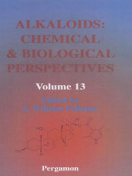 Title: Alkaloids: Chemical and Biological Perspectives, Author: S.W. Pelletier