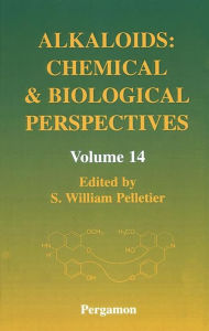 Title: Alkaloids: Chemical and Biological Perspectives, Author: S.W. Pelletier