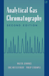 Title: Analytical Gas Chromatography, Author: Walter Jennings